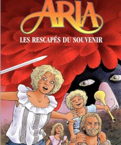 Aria - Tome 33 - Les rescapés du souvenir