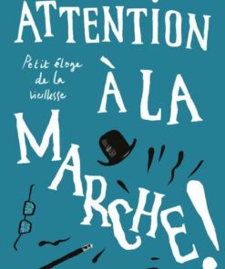 Attention a la marche !