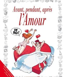 Avant, pendant, après l'Amour