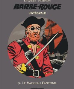 Barbe-Rouge - Intégrales - Tome 3 - Le Vaisseau fantôme