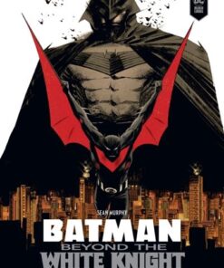 Batman Beyond the White Knight