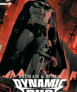 Batman & Robin Dynamic Duo tome 1