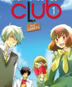 Bienvenue au club - tome 1 Des losers