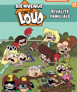 Bienvenue chez Les Loud - Tome 17