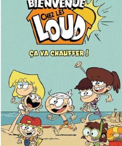 Bienvenue chez les Loud - Hors série - Ça va chauffer !