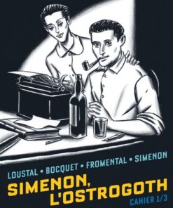 Biopic Simenon - Cahiers - Tome 1 - Simenon, l'Ostrogoth 1/3