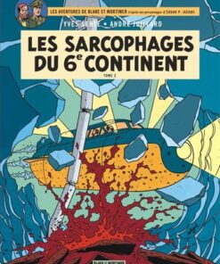 Blake & Mortimer - Tome 17 - Les Sarcophages du 6e continent - Tome 2