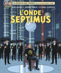 Blake & Mortimer - Tome 22 - L'Onde Septimus - Les Mille Reflets du docteur Septimus