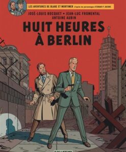 Blake & Mortimer - Tome 29 - Huit heures à Berlin