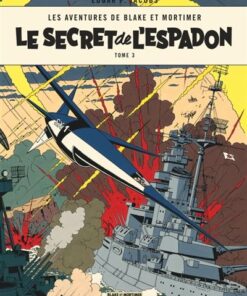 Blake & Mortimer - Tome 3 - Le Secret de l'Espadon - Tome 3