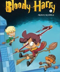 Bloody Harry - tome 4 Méfaits accomplis