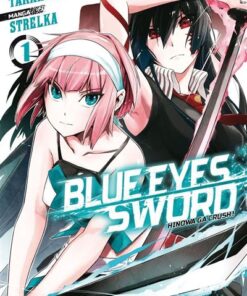 Blue Eyes Sword - Tome 01