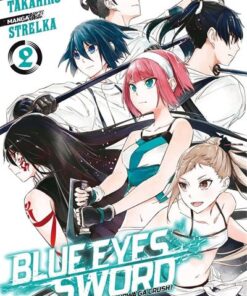 Blue Eyes Sword - Tome 02