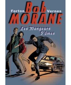 Bob Morane Les mangeurs d'âmes