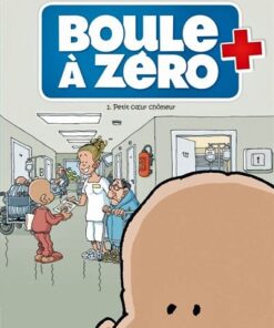 Boule à zéro - tome 01