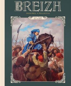 Breizh Histoire de la Bretagne T07