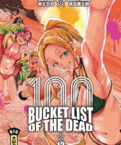 Bucket List of the dead - Tome 12