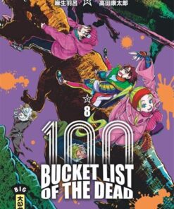 Bucket List of the dead - Tome 8