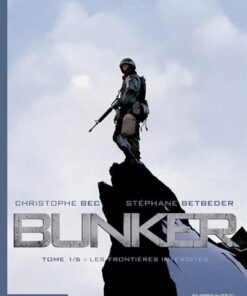 Bunker - Tome 1 - Les frontières interdites