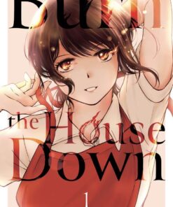 Burn the House Down - Tome 1 (VF)