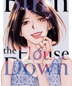 Burn the House Down - Tome 5 (VF)