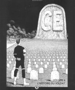 CE T. 6 - L'histoire du soldat