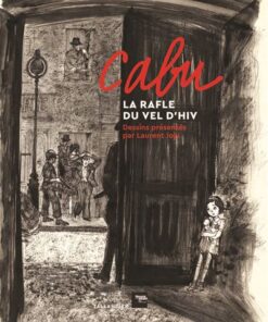 Cabu, la rafle du Vel d'Hiv