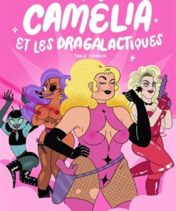 Camélia et les dragalactiques