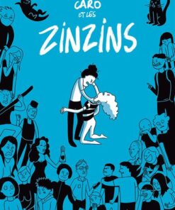 Caro et les zinzins