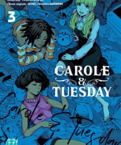 Carole & Tuesday T03