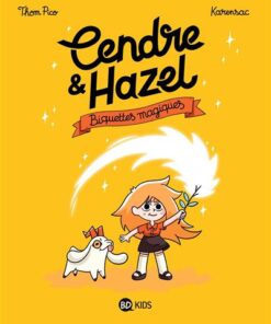 Cendre et Hazel, Tome 02