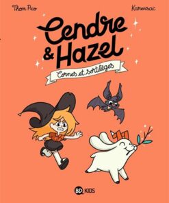 Cendre et Hazel, Tome 03