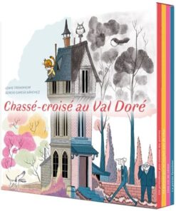 Chassé-croisé au Val doré - sous étui