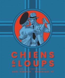 Chiens et Loups - Tome 01