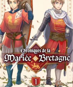 Chroniques de la mariée de Bretagne - tome 1