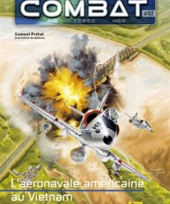 Combat Air - Tome 2 - L'aéronavale américaine au Vietnam