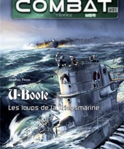 Combat mer - U-Boote : Les loups de la Kriegsmarine