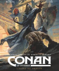 Conan le Cimmérien - L'Heure du Dragon