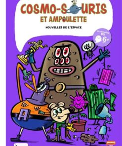 Cosmo-souris et Ampoulette - Tome 6 - Nouvelles de l'espace