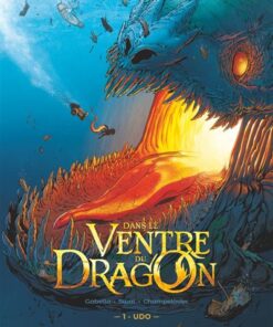 Dans le ventre du Dragon - Tome 01