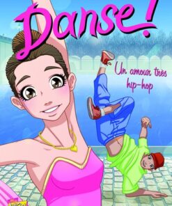 Danse ! - tome 2 Un amour très hip-hop