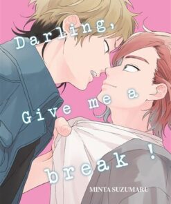 Darling give me a break