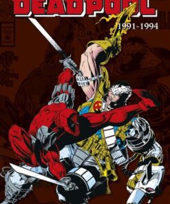 Deadpool : L'intégrale 1991-1994 (T01)