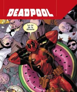 Deadpool T01 : Le carnage dans le sang