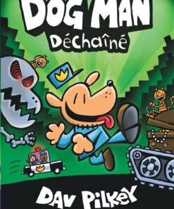 Dog Man - Tome 2 - Déchaîné