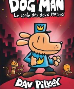Dog Man - Tome 3 - Le conte des deux matous