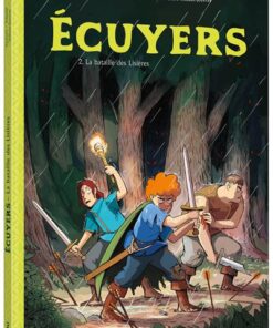 Écuyers - tome 2 - la bataille des lisières