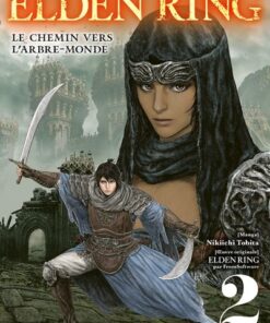 Elden Ring : Le chemin vers l'Arbre-Monde T02