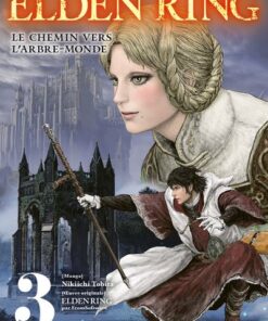 Elden Ring : Le chemin vers l'Arbre-Monde T03