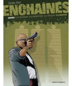 Enchaînés - Saison 1 - Tome 04